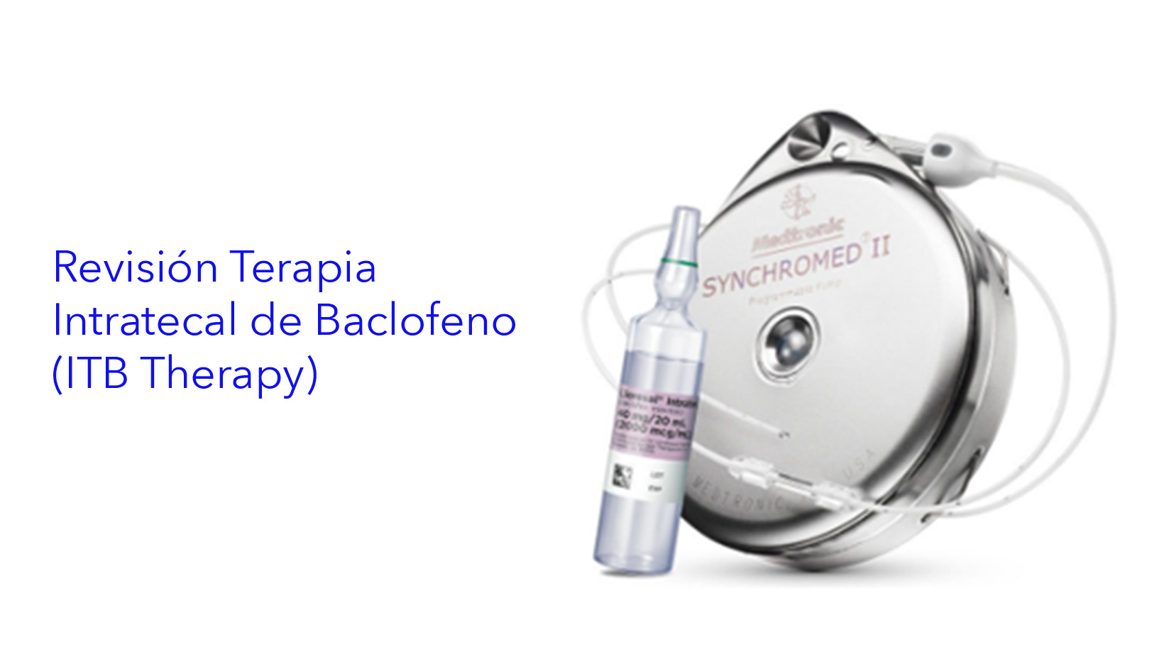 Revisión Terapia Intratecal de Baclofeno (ITB Therapy)