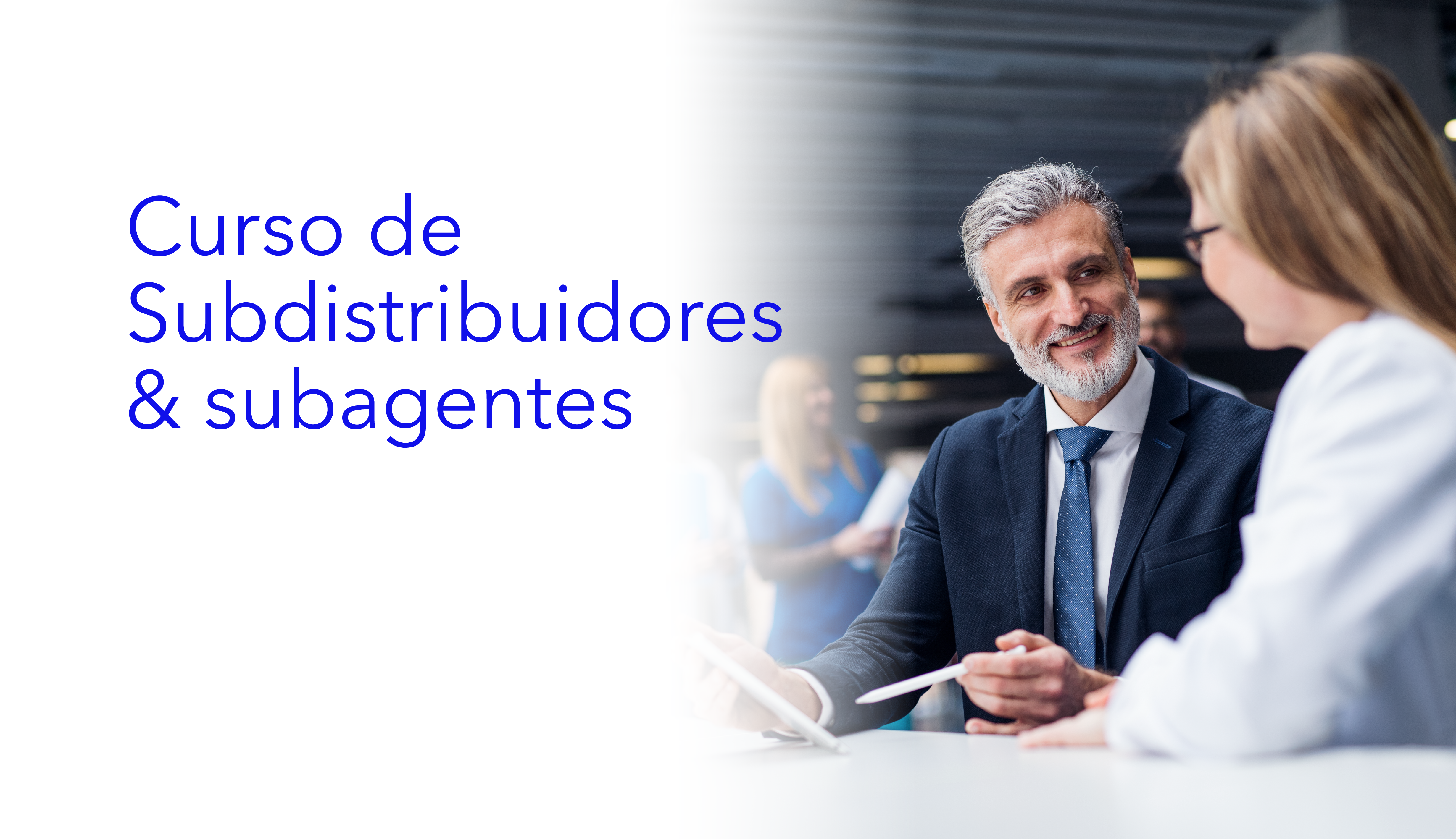 Curso para subdistribuidores y subagentes